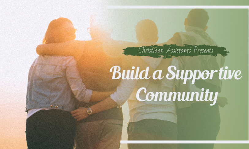 Build a Supportive Community