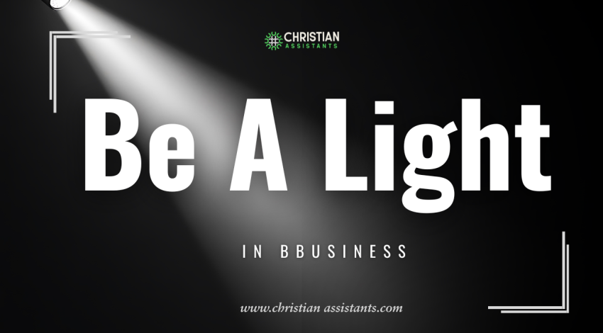Be a Light in Business