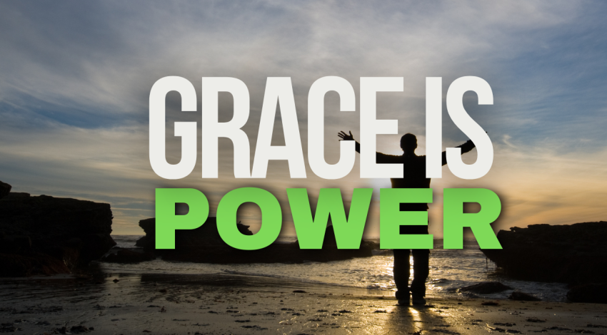 Grace Is Power