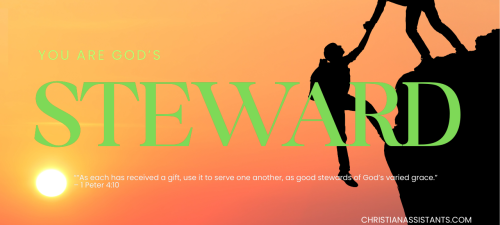 You are God steward christian assistants